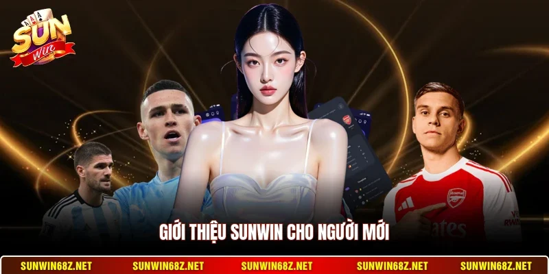 Giới thiệu Sunwin cho người mới