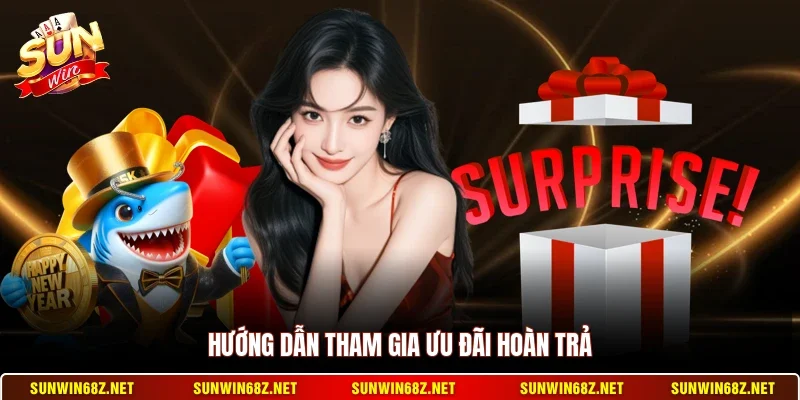 Khuyến Mãi Hoàn Trả 1.5% - Giải Pháp An Toàn Cho Hội Viên 4 Sunwin Hướng dẫn tham gia ưu đãi hoàn trả